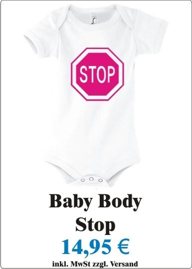 Suesser_Baby_Body_mit_Motiv_STOP___Baby_Strampler_mit_Spruch_StopAngebotstafel