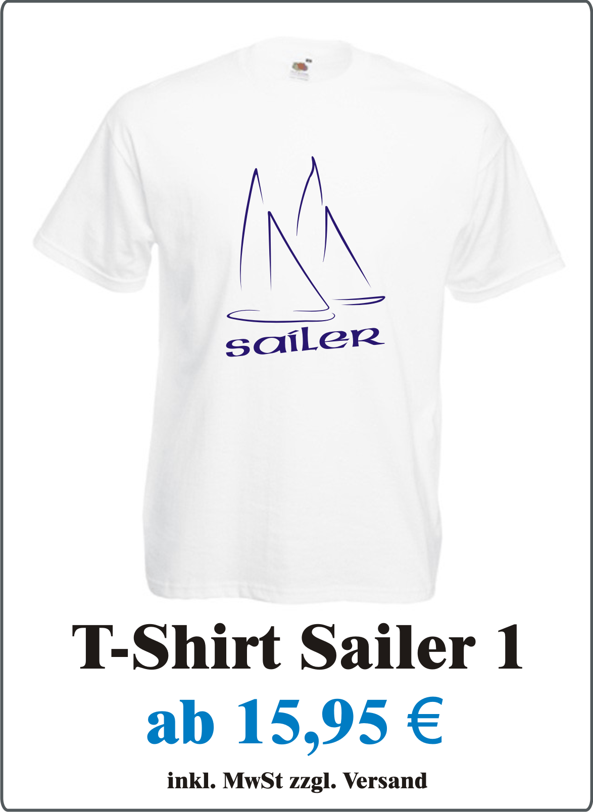 Sailer_Herren_T-Shirt_mit_coolem_Motiv_Sailer_Sailor_Maenner_T-Shirt_mit_Spruch_Segler_sailing_Angebotstafel